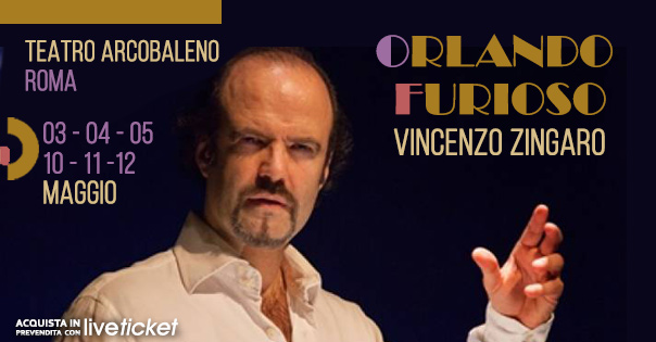 Biglietti ORLANDO FURIOSO - Vincenzo Zingaro