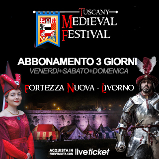 Tuscany Medieval Festival - Abbonamento 3 gg