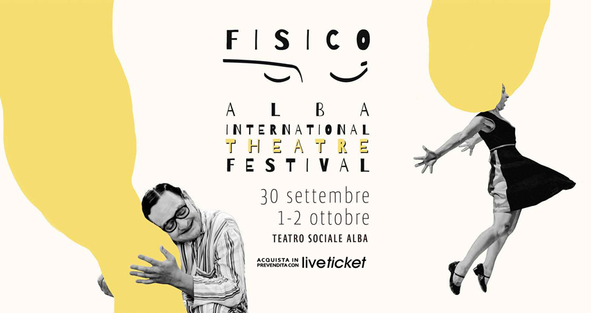 FISICO - Festival Internazionale del Teatro 