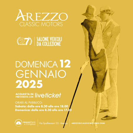 Biglietti 27^ AREZZO CLASSIC MOTORS - Domenica 12 Gennaio