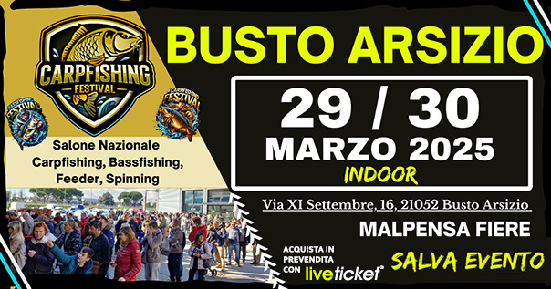 CARPFISHING FESTIVAL Busto Arsizio (VA)