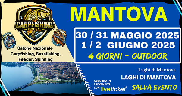 CARPFISHING FESTIVAL Mantova