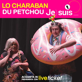 Lo Charaban du Petchou  - Teatro Cinema Giacosa