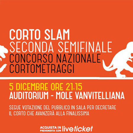 Biglietti CORTO SLAM - SEMIFINALE 2