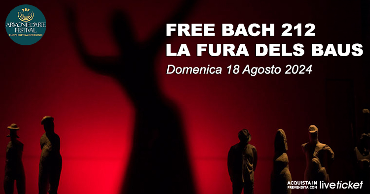 Free Bach 212 - La Fura Dels Baus