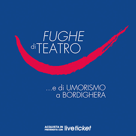 Abbonamento Fughe teatro umorismo Bordighera 24-25