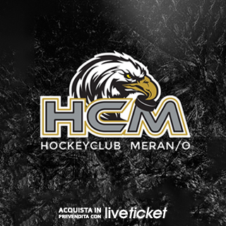 Biglietti HC Meran/o Pircher - KHL Sisak