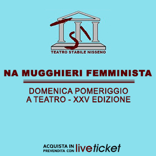 Biglietti Na mugghieri femminista