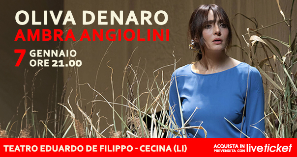 Biglietti OLIVA DENARO - Ambra Angiolini