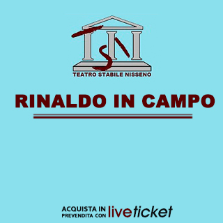 Biglietti Rinaldo in campo