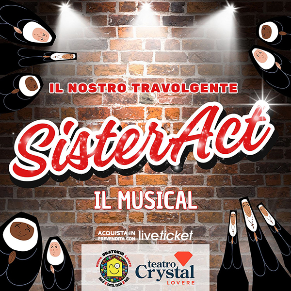 SISTER ACT - IL MUSICAL