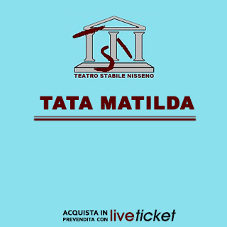 Biglietti Tata Matilda