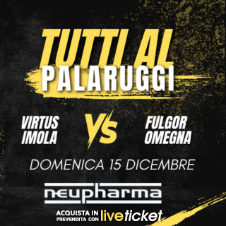 Biglietti Virtus Imola - Paffoni Fulgor Basket