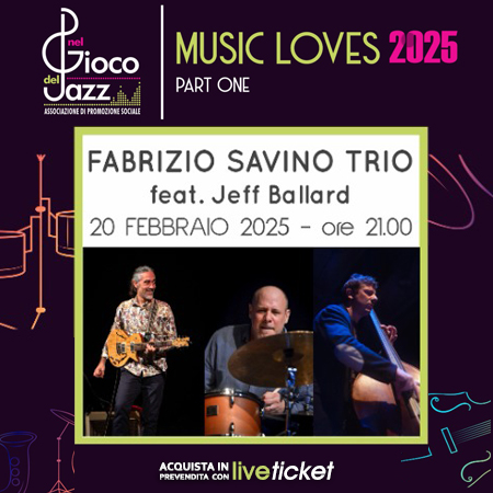 Biglietti Fabrizio Savino Trio feat Jeff Ballard