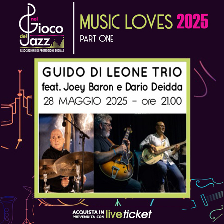 Biglietti GUIDO DI LEONE TRIO FEAT JOEY BARON E DARIO DEIDDA