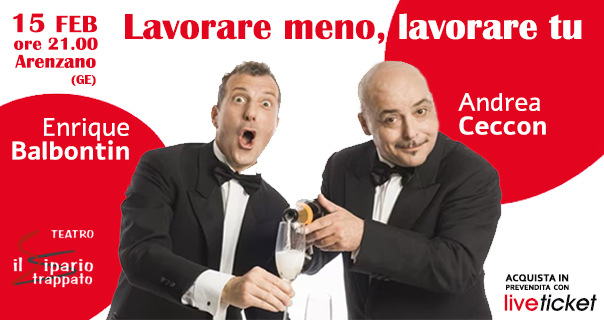 Biglietti Lavorare meno, lavorare tu