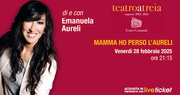 Biglietti Mamma ho perso l'Aureli - Emanuela Aureli