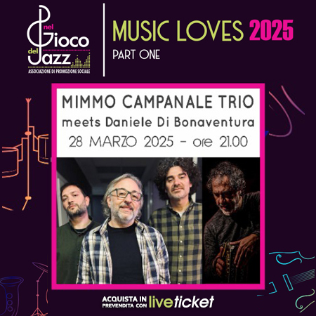 Biglietti Mimmo Campanale trio meets Daniele Di Bonaventura