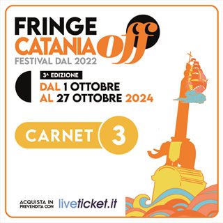 CARNET 3 - CATANIA OFF FRINGE FESTIVAL '24