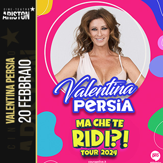 Biglietti VALENTINA PERSIA  - “MA CHE TE RIDI”