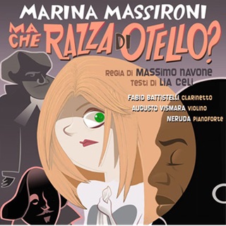 Biglietti Marina Massironi - Ma che razza di Otello