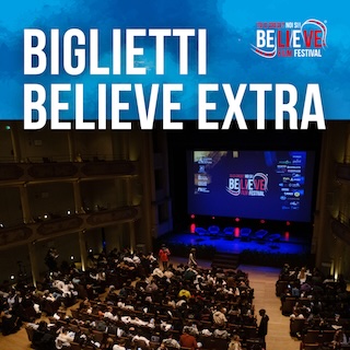 Biglietti BELIEVE FILM FESTIVAL - EXTRA