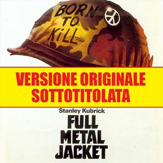 Biglietti Full Metal Jacket (re-release) V.O.S.