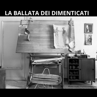 Biglietti LA BALLATA DEI DIMENTICATI